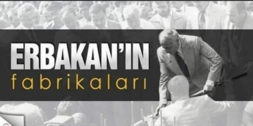 necbettin_erbakan_fabrikalari
