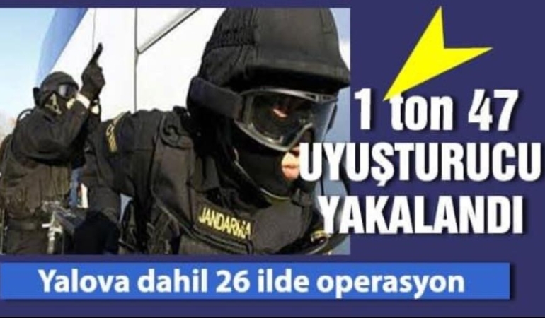 ZEHİR TACİRLERİNE OPERASYON