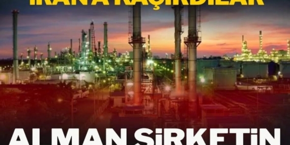 Alman Şirketin ‘Türkiye’ Yalanı: Fabrika Parça Parça İran’a Kaçırıldı