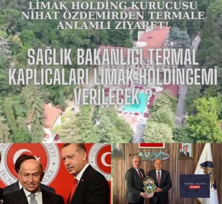 Yalova’nın Simgesi Termal Kaplıcaları, Limak Holding’e Mi Devredilecek?