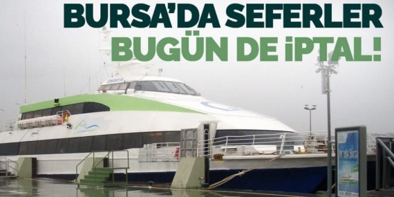 Lodos Deniz Ulaşımını Vurdu: İstanbul-Bursa Arası Seferler İptal